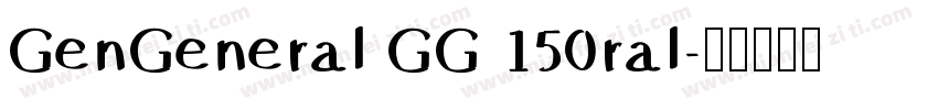 GenGeneral GG 150ral字体转换